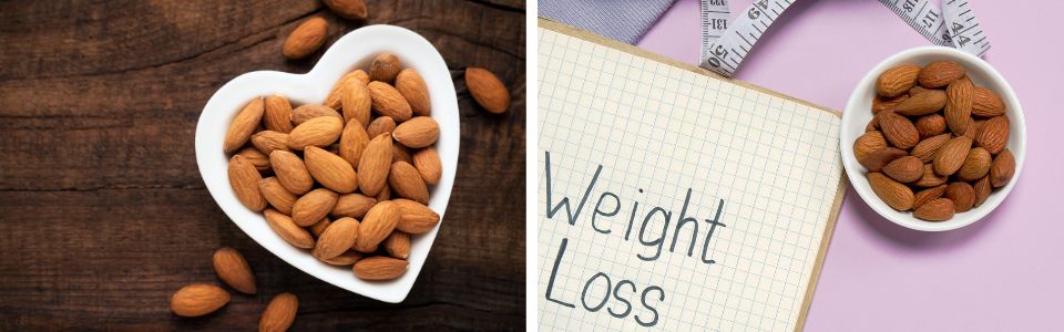 Almonds for heart health and weight loss.